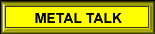 METAL TALK